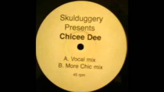 Skulduggery  Chicee Dee Vocal Mix 2003 [upl. by Haiel]