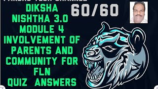 DIKSHA  NISHTHA 30 MODULE 4  INVOLVEMENT OF PARENTS AND COMMUNITY FOR FLN QUIZ ANSWERS [upl. by Sel908]