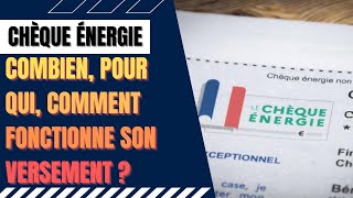 Le chèque énergie sera versé dès ce mardi  combien et pour qui comment fonctionne son versement [upl. by Lilithe]