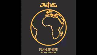 Justice  Planisphère FullComplete HQ HD [upl. by Isolde]