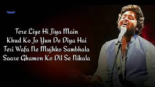 🥀🥺 Tere liye har roz hai jeete  ● Arjit Singh  Arjit Singh Lyrics song video lyrics shorts [upl. by Feldman]