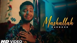 Mashallah official video  Harnoor  latest punjabi song 2022 [upl. by Vergos13]