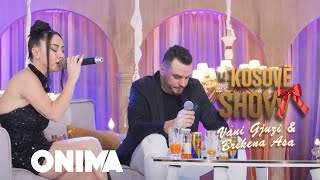 n’ Kosove show  Vani Gjuzi amp Brikena Asa  Sa t’kam dashur  LIVE [upl. by Aihsenod]