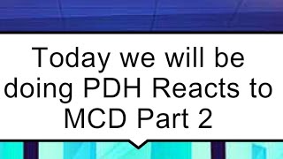 Blooper 12 PDH Reacts to MCD Part 2 [upl. by Granoff]