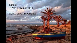 2019 02 03 DJERBA hôtel RIAD MENINX [upl. by Nerag366]