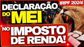 🚨 COMO DECLARAR O MEI NO IMPOSTO DE RENDA 2024 PASSO A PASSO PRÁTICO  MEI IRPF 2024 🚨 [upl. by Nnovahs]