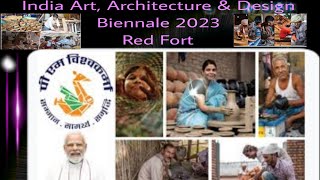 India Art Architecture amp Design Biennale Programme 2023 Red Fort New Delhi [upl. by Myke212]