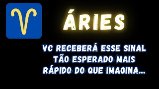 ÁRIES♈ VC RECEBERÁ ESSE SINAL TÃO ESPERADO MAIS RÁPIDO DO QUE IMAGINA [upl. by Wightman400]