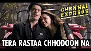 Meherbani Nahi Tumhara Pyar Maanga Hai Song  Tera Rastaa Chhodoon na  Chennai Express  Full Hd [upl. by Neveda]