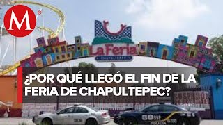 Arranca desmantelamiento de La Feria de Chapultepec [upl. by Elodie]