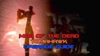 Tomahawk Upgrade  Mob of The Dead  Black Ops 2 Zombies [upl. by Rebeh]