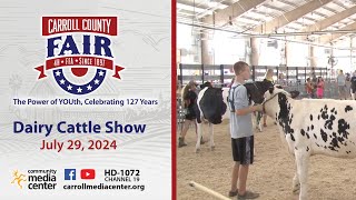 Carroll County 4H amp FFA Fair Dairy Cattle Show 7292024 [upl. by Fillbert]