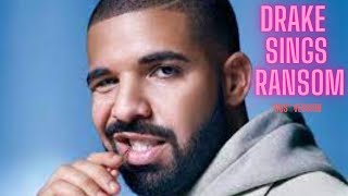 DRAKE sings RANSOM quotSUS versionquot [upl. by Nadirehs]