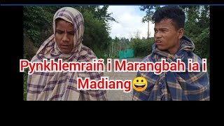 Pynkhlem rain i marangbah ia i madiang ll madiang and marangbah comedy [upl. by Htebarual]