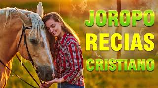 Una Hora de Joropo Recio Cristiano  Música Llanera Cristiana [upl. by Vickie]