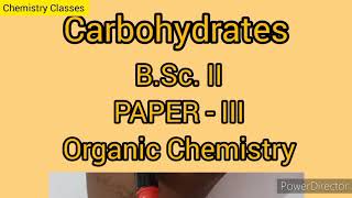 BScII  paper III  organic chemistry  Carbohydrates  L1 Classification of Carbohydrates [upl. by Ydieh823]