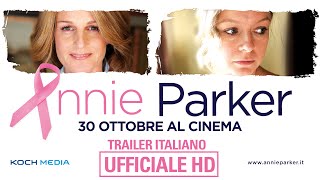 Annie Parker  Trailer ITA  Ufficiale HD [upl. by Eelannej]