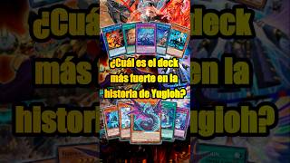 ¿Cuál es EL DECK MAS FUERTE en toda la historia de YUGIOH yugioh yugiohtcg yugiohcards [upl. by Kenji]