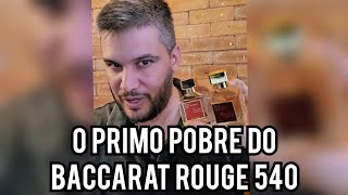 UM PRIMO P0BRE DO BACCARAT ROUGE 540 QUE VOCÊ VAI QUERER TER AGORA [upl. by Aienahs]