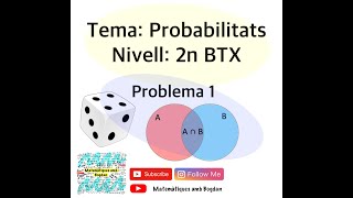 Probabilitats Problema 1  Propietats de les probabilitats [upl. by Quick]