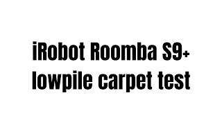 iRobot Roomba S9  short pile carpet test  certified test dust [upl. by Paulsen]