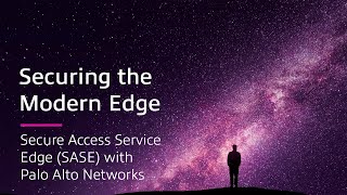 Secure Access Service Edge SASE With Palo Alto Networks [upl. by Kristofer370]