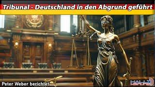 Tribunal  Deutschland in den Abgrund geführt [upl. by Armand740]