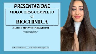 VIDEOCORSO COMPLETO DI BIOCHIMICA PRESENTAZIONE [upl. by Anerec]