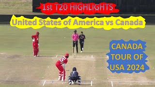 1st T20 Highlights  USA vs Canada  Canada tour of USA 2024 [upl. by Niuqram939]