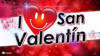 San Valentin 14 Febrero Musica Baladas RománticasCanciones de AmorFeliz Día del Amor y la Amistad [upl. by Enisaj728]