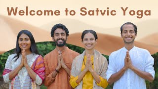 Welcome to Satvic Yoga the yoga wing of Satvic Movement [upl. by Affer]