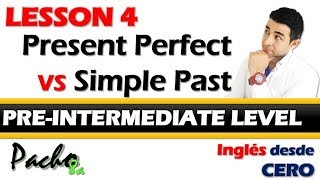 Lección 4  Presente Perfecto vs Pasado Simple  Aprende a diferenciarlos  Curso inglés GRATIS [upl. by Nylia]