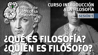 Curso Introducción a la Filosofía  Sesión 1 ¿Qué es la Filosofía ¿Quién es Filósofo [upl. by Lea]