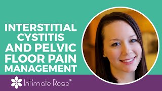 Interstitial Cystitis and Pelvic Floor Pain Management [upl. by Calysta]