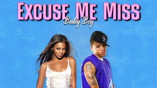 Beyoncé amp Chris Brown  Excuse Me MissBaby Boy Mashup [upl. by Suinuj]