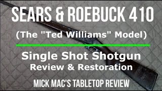 Sears amp Roebuck Ted Williams 410 GA SingleShot Shotgun Tabletop Review  Episode 202405 [upl. by Philomena]