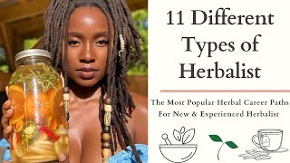 The Most Popular Herbal Career Paths in Herbalism 11 Different Types of Herbalists Career Paths [upl. by Dov]