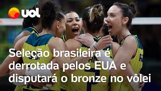 Vôlei feminino Brasil perde para o carrasco EUA na semifinal e disputará o bronze nas Olimpíadas [upl. by Heintz912]