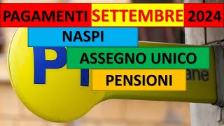 CALENDARIO PAGAMENTI INPS SETTEMBRE 2024 NASPI ASSEGNO UNICO FIGLI E PENSIONI [upl. by Nylsor617]