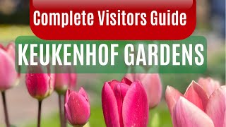 Tourist Guide to Planning the Best Visit to the Keukenhof Gardens [upl. by Ahtebat504]