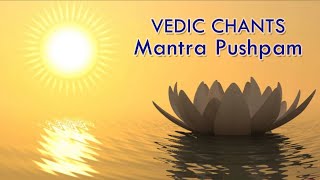 Mantrapushpam Vedic Chants  Mantra Pushpam with Lyrics  Flower of Vedic Mantras  Sacred Chants [upl. by Hoffman]