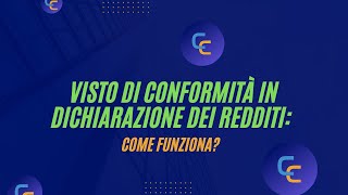 Visto di Conformità in Dichiarazione dei Redditi come funziona [upl. by Alehs835]