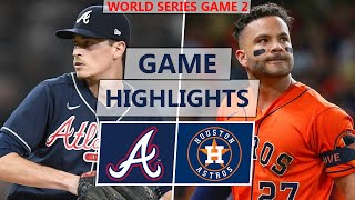 Atlanta Braves vs Houston Astros Highlights  World Series Game 2 2021 [upl. by Ettesel]