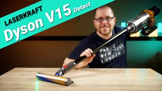 Dyson V15 Detect im Test  Der AkkuStaubsauger mit Laserstauberkennung [upl. by Keel]