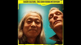 Damo Suzuki  The John Robb interview [upl. by Nogam]