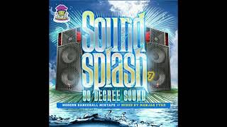 SOUND SPLASH VOL7  DANCEHALL MIX 2021  MANJAH FYAH  90 DEGREE SOUND [upl. by Calbert722]