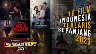 10 Film Horor Indonesia Terlaris Sepanjang 2023 Jangan Nonton Sendirian [upl. by Ayote761]