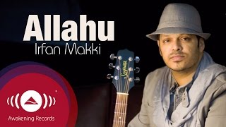 Irfan Makki  Allahu  Official Lyric Video [upl. by Heron]