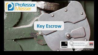 Key Escrow  CompTIA Security SY0401 61 [upl. by Everrs]