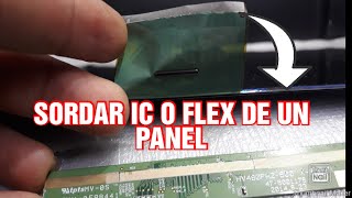 👉COMO SORDAR IC O FLEX DE UN PANEL LCD REPAIR CHIP COF 👉SOLUCIÓN [upl. by Labaw]